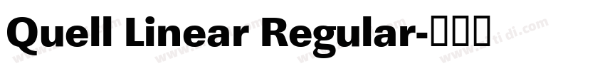 Quell Linear Regular字体转换